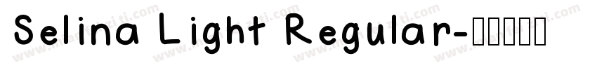 Selina Light Regular字体转换